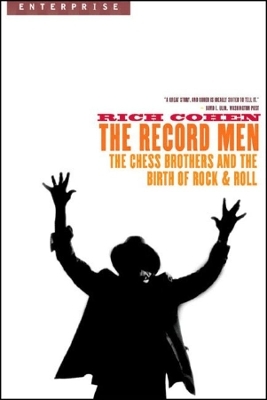 The Record Men - Rich Cohen