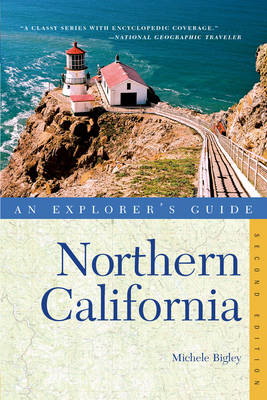 Explorer's Guide Northern California - Michele Bigley