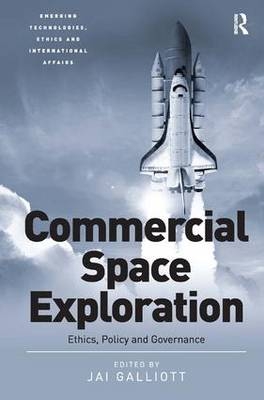 Commercial Space Exploration -  Jai Galliott