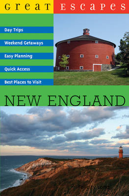 Great Escapes: New England - Felicity Long