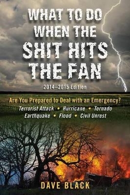 What to Do When the Shit Hits the Fan - David Black