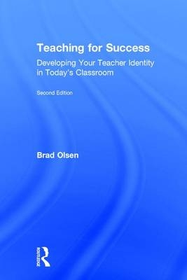 Teaching for Success -  Brad Olsen