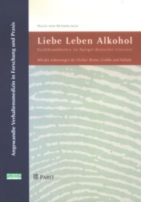 Liebe, Leben, Alkohol - Hugo von Keyserlingk