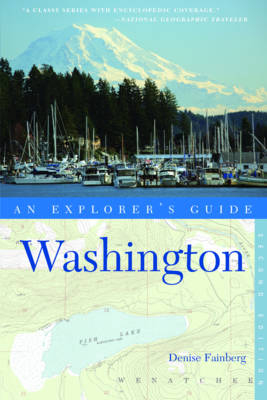 Explorer's Guide Washington - Denise Fainberg