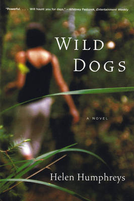 Wild Dogs - Helen Humphreys