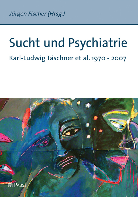 Sucht und Psychiatrie - 