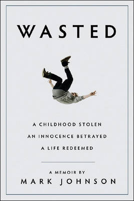 Wasted - Mark Johnson