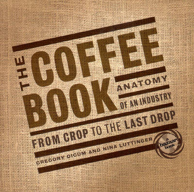 The Coffee Book - Gregory Dicum, Nina Luttinger