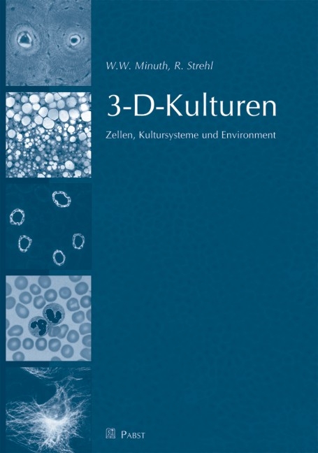 3-D-Kulturen - W W Minuth, R Strehl