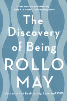 The Discovery of Being - Rollo May