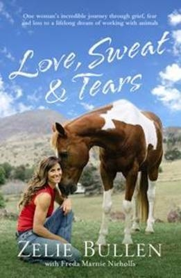 Love, Sweat and Tears - Zelie Bullen, Freda Marnie Nicholls