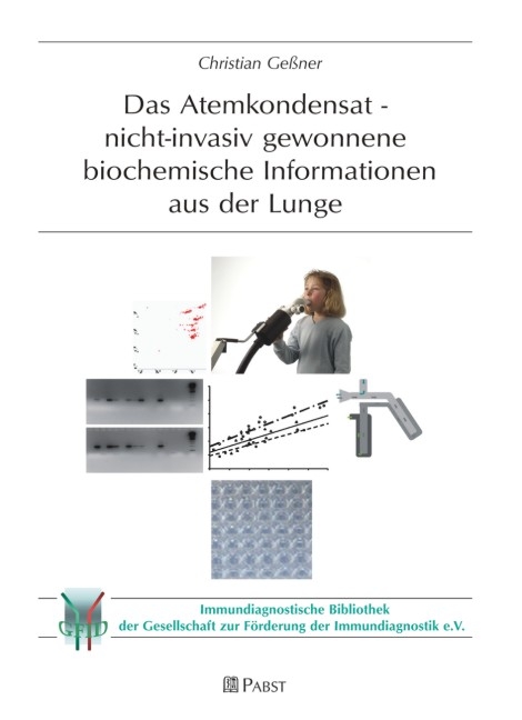 Das Atemkondensat - nicht-invasiv gewonnene biochemische Informationen aus der Lunge - Christian Gessner