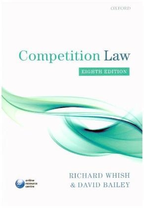 Competition Law - Richard Whish, David Bailey