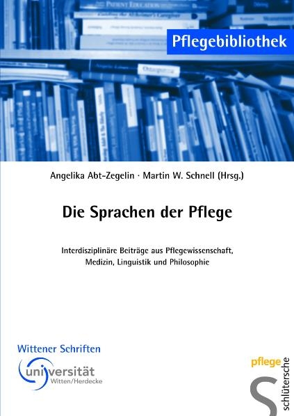 Die Sprachen der Pflege - Angelika Abt-Zegelin