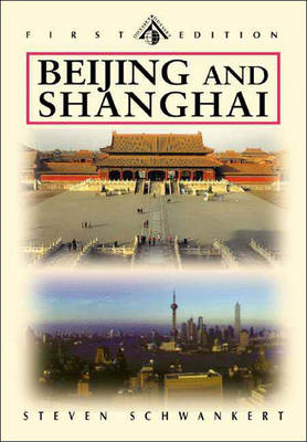 Beijing and Shanghai - Steven R. Schwankert