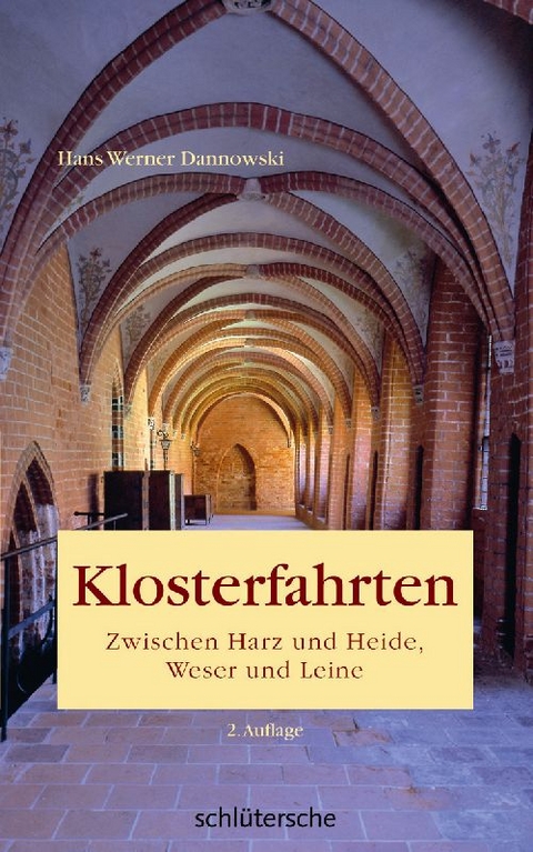 Klosterfahrten - Hans Werner Dannowski