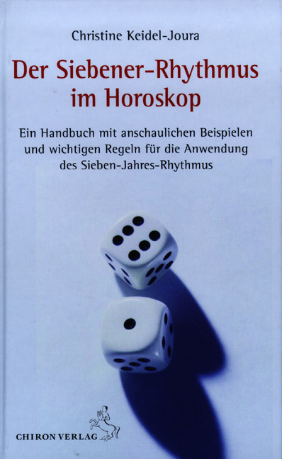 Der Siebener-Rhythmus im Horoskop - Christine Keidel-Joura