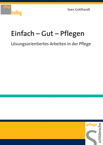 Einfach - Gut - Pflegen - Sven Gotthardt