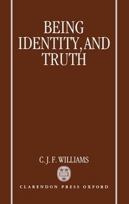 Being, Identity, and Truth - C. J. F. Williams