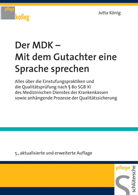 Der MDK - Mit dem Gutachter eine Sprache sprechen - Jutta König