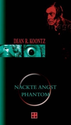 Nackte Angst. Phantom - Dean R. Koontz