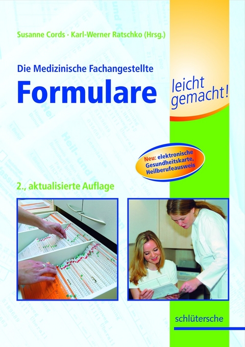 Die Medizinische Fachangestellte - Formulare leicht gemacht! - Susanne Cords