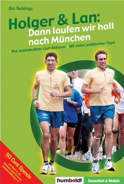 Holger & Lan: dann laufen wir halt nach München - Ben Redelings, Holger Schipper