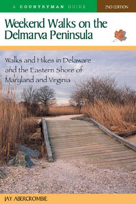 Weekend Walks on the Delmarva Peninsula - Jay Abercrombie