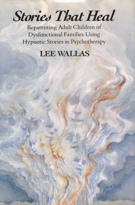 Stories That Heal - Lee Wallas