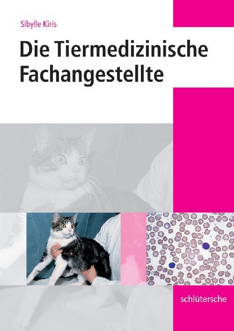 Die Tiermedizinische Fachangestellte - Sibylle Kiris