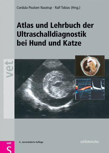 Atlas und Lehrbuch der Ultraschalldiagnostik bei Hund und Katze - Cordula Poulsen Nautrup