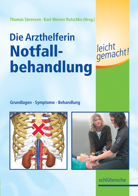 Die Arzthelferin - Notfallbehandlung leicht gemacht - Thomas Sörensen