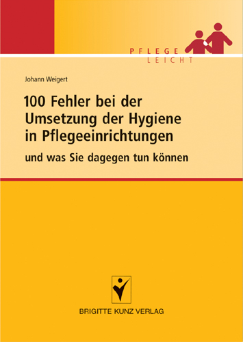 100 Fehler bei der Umsetzung der Hygiene - Johann Weigert