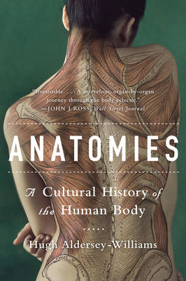 Anatomies - Hugh Aldersey-Williams