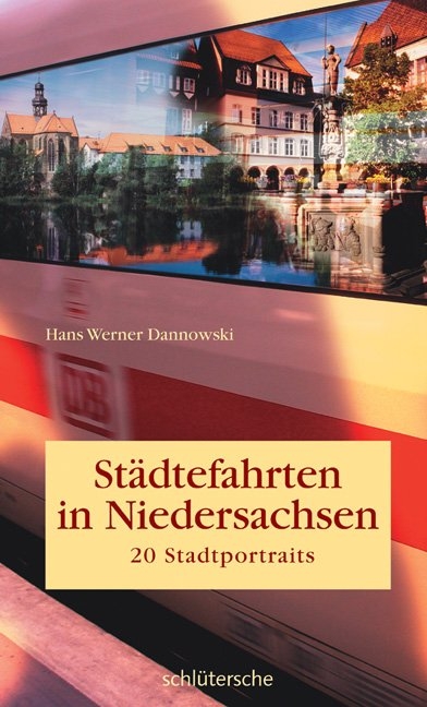 Städtefahrten in Niedersachsen - Hans W Dannowski