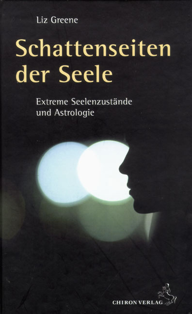 Schattenseiten der Seele - Liz Greene