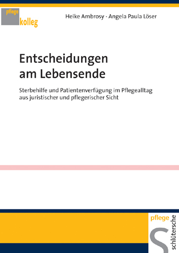 Entscheidungen am Lebensende - Heike Ambrosy, Angela P Löser