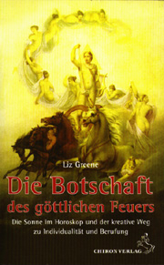 Die Botschaft des göttlichen Feuers - Liz Greene