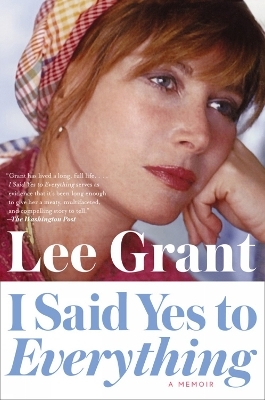 I Said Yes to Everything - Lee Grant