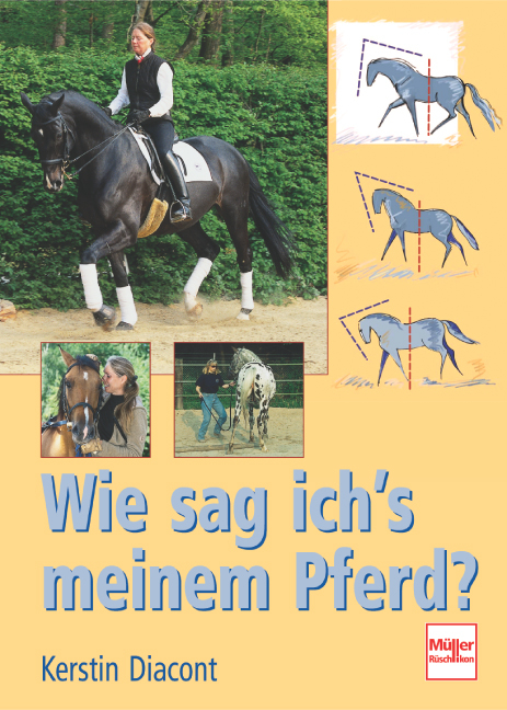 Wie sag ich's meinem Pferd? - Kerstin Diacont