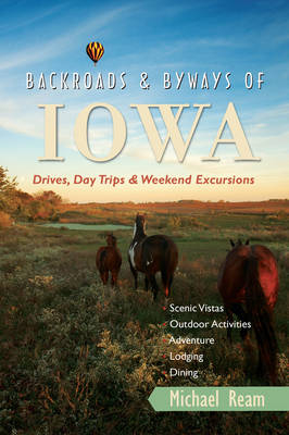 Backroads & Byways of Iowa - Michael Ream