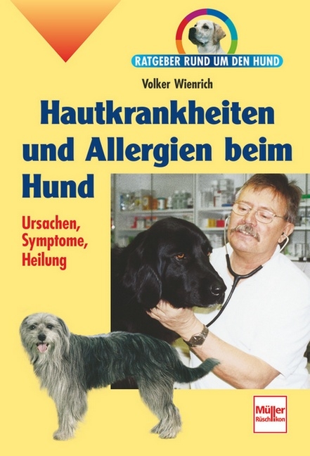 Hautkrankheiten und Allergien beim Hund - Volker Wienrich