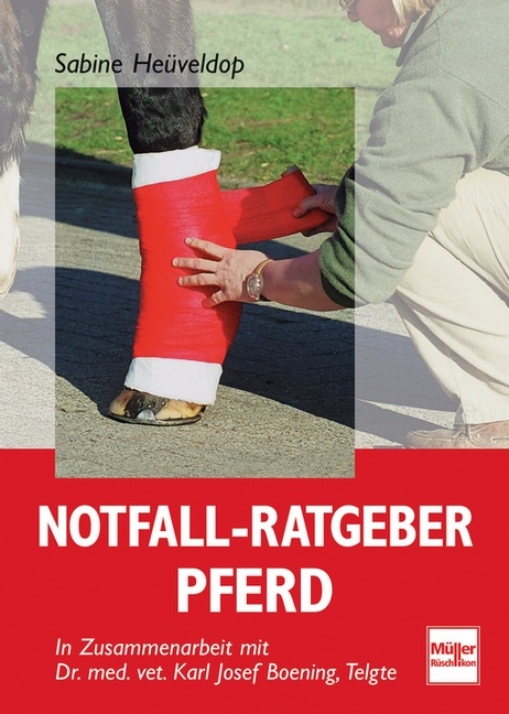 Notfall-Ratgeber PFERD - Sabine Heüveldop