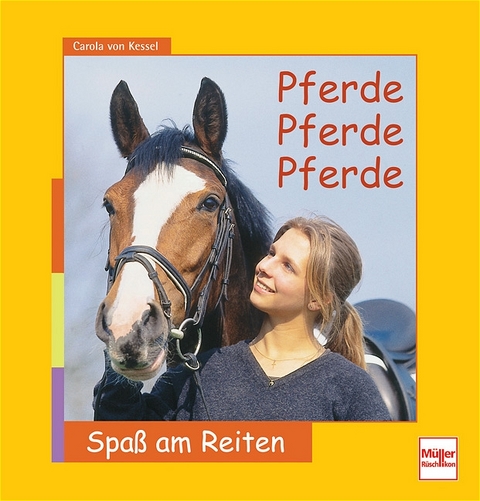 Pferde, Pferde, Pferde - Carola von Kessel