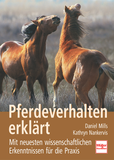 Pferdeverhalten erklärt - Daniel Mills, Kathryn Nankervis