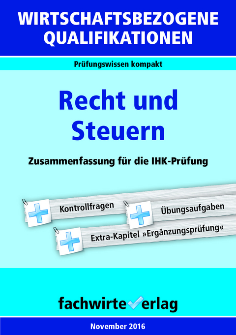 Wirtschaftsbezogene Qualifikationen: Recht und Steuern - Reinhard Fresow, Jana Michel