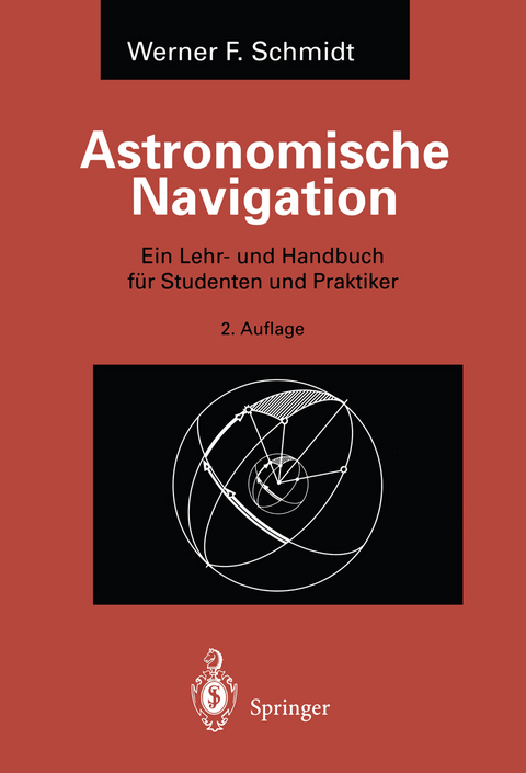 Astronomische Navigation - Werner F. Schmidt