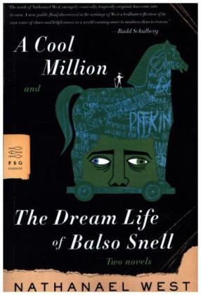 Cool Million Dream Life Balso Snell - Nathanael West