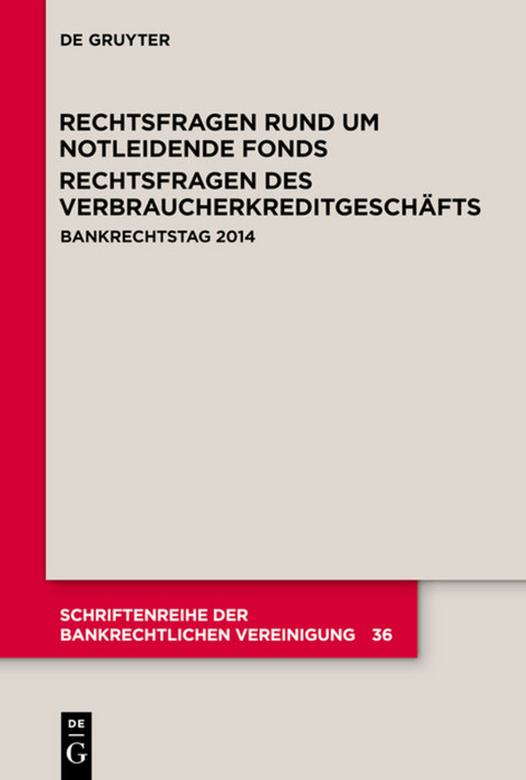 Rechtsfragen rund um notleidende Fonds. Rechtsfragen des Verbraucherkreditgeschäfts