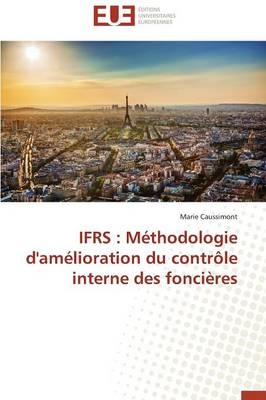 IFRS : MÃ©thodologie d'amÃ©lioration du contrÃ´le interne des fonciÃ¨res - Marie Caussimont